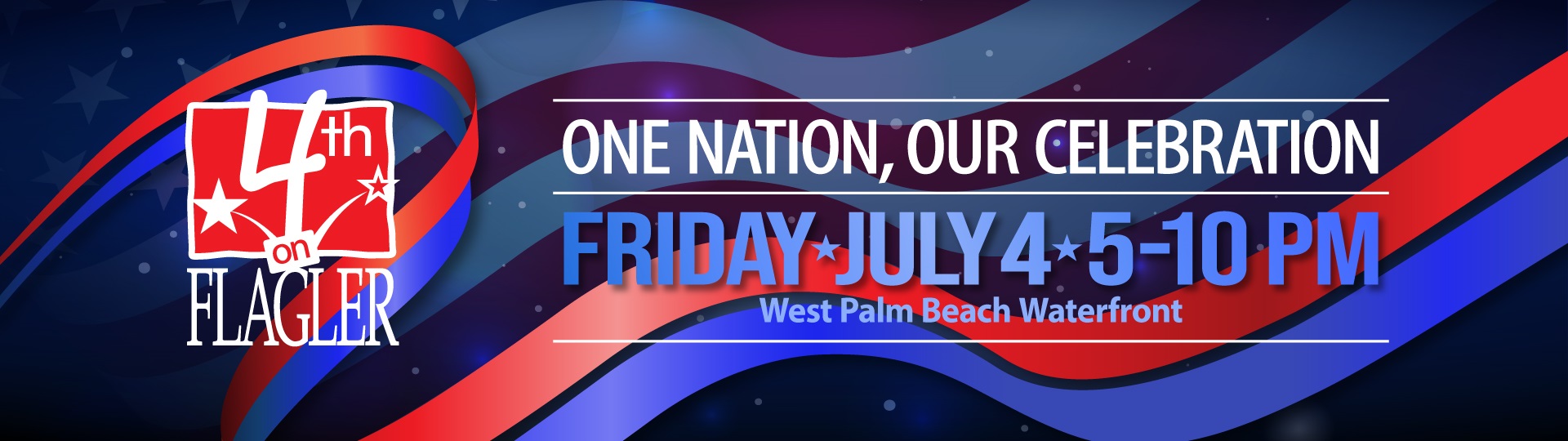 4th on Flagler: One Nation, Our Celebration, Friday, July 4, 5-10 pm, West Palm Beach Waterfront