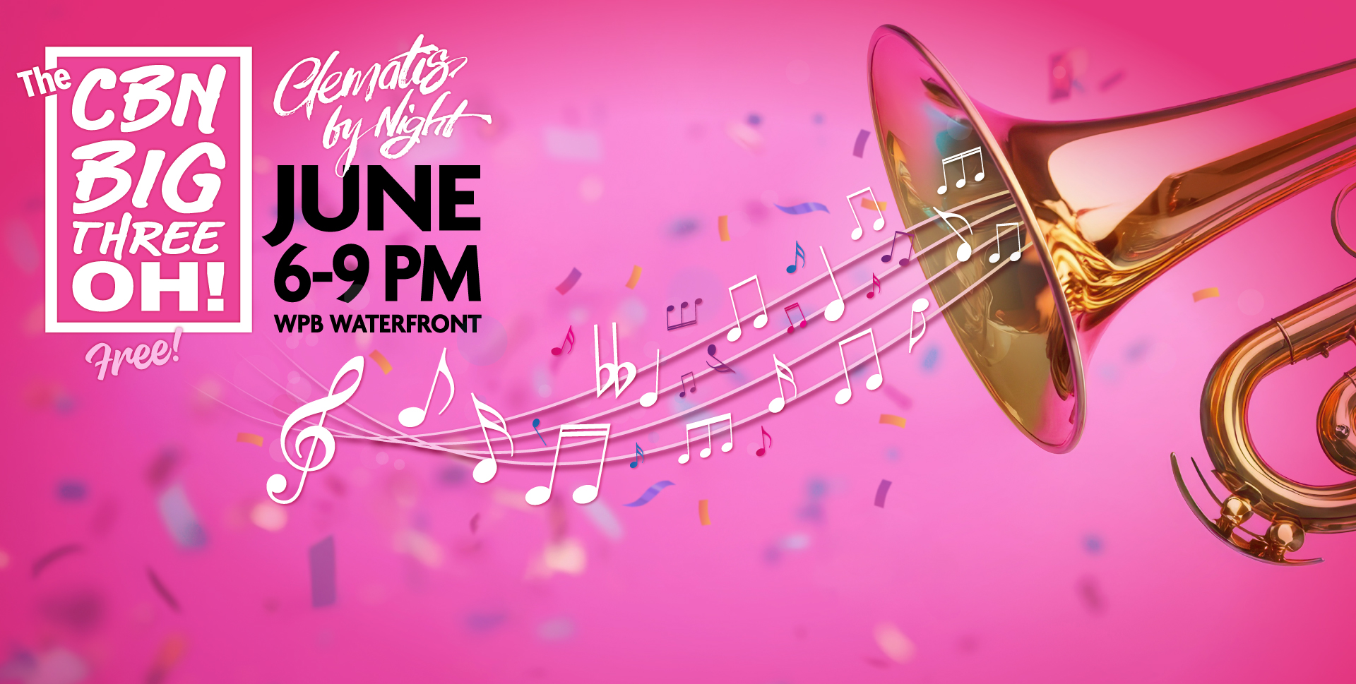 The CBN Big Three OH! Clematis by Night turns 30. June 2025, Every Thursday, 6-9 PM