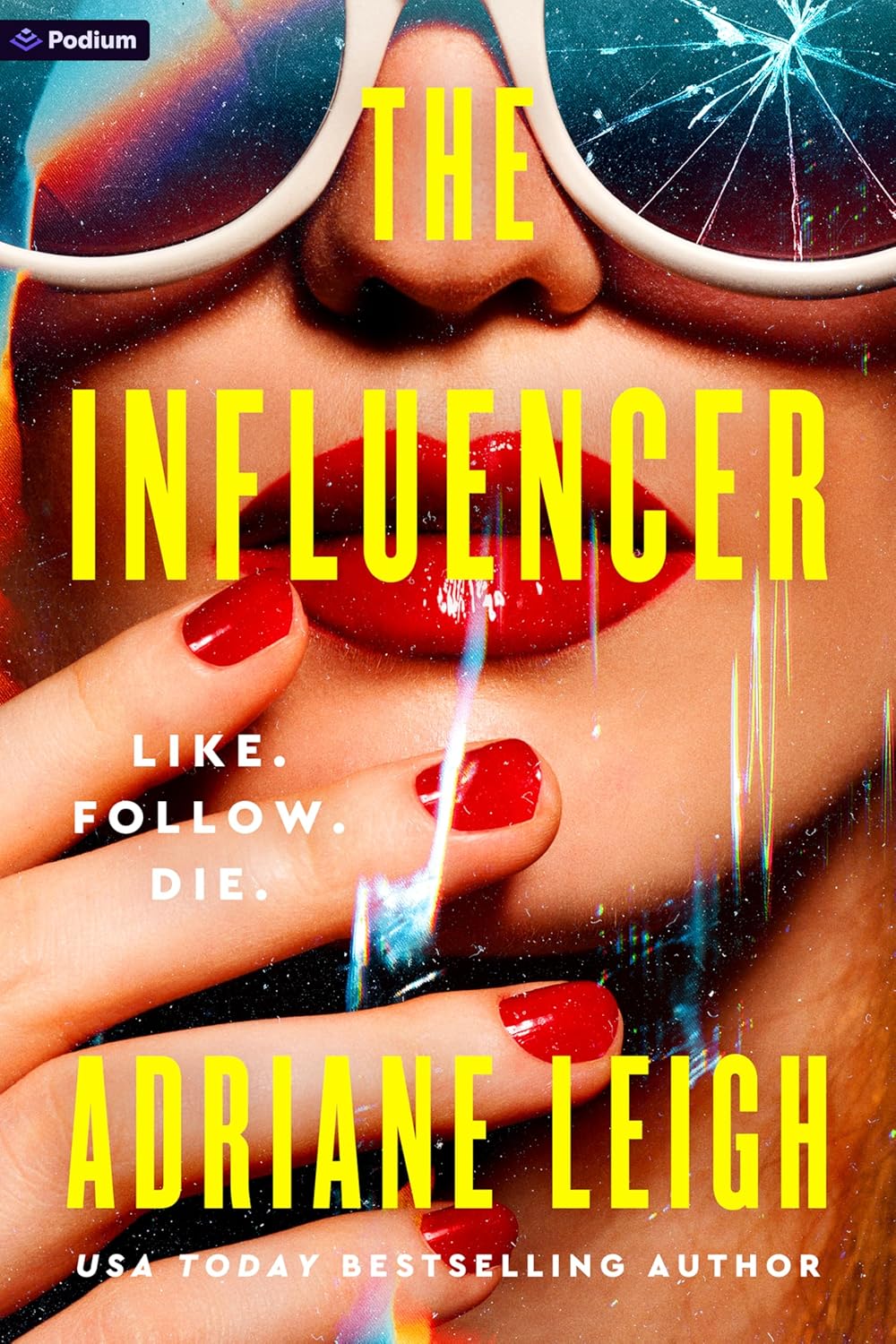 The Influencer by Adriane Leigh