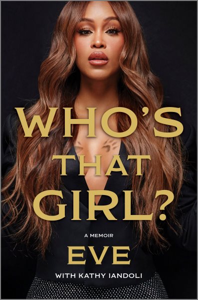 Who's That Girl: A Memoir by Eve